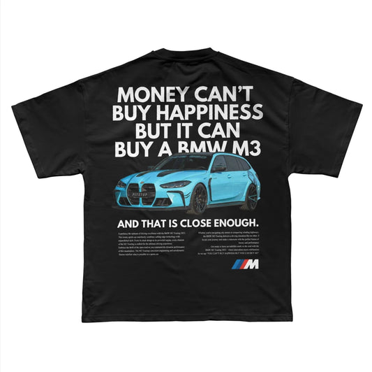 BMW M3 "Money Can’t Buy Happiness" Tasarım T-shirt