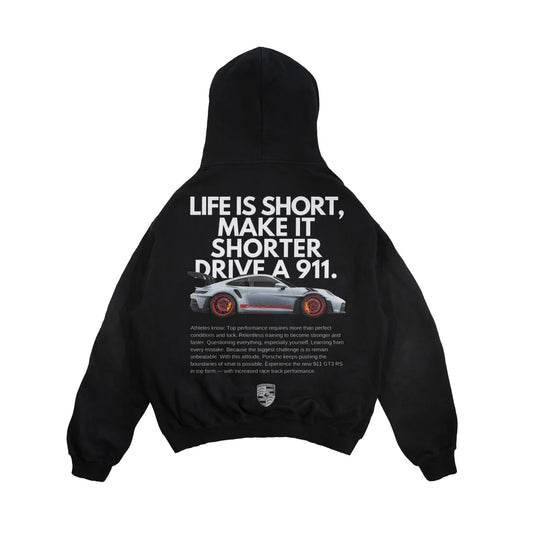 Porsche Life Is Short Make It Shorter & 911 GT3 RS Hoodie